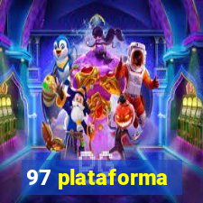 97 plataforma