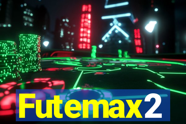 Futemax2