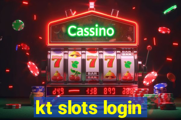 kt slots login