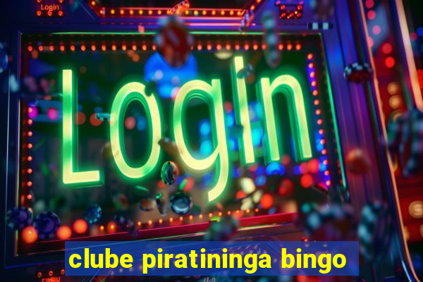 clube piratininga bingo