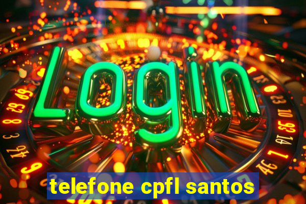 telefone cpfl santos