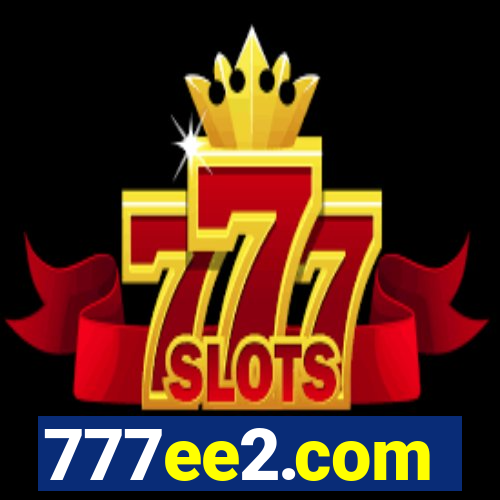 777ee2.com