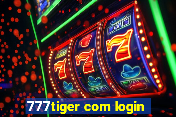 777tiger com login