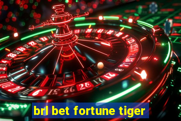 brl bet fortune tiger