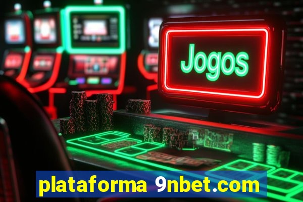 plataforma 9nbet.com