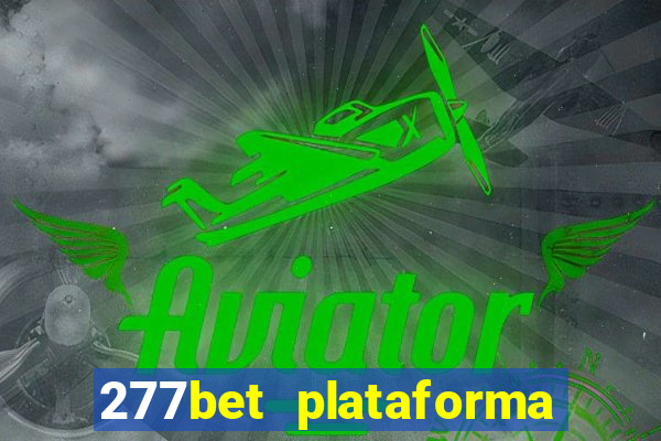 277bet plataforma de jogos