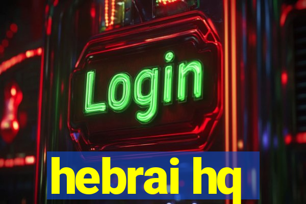 hebrai hq