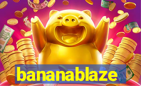 bananablaze