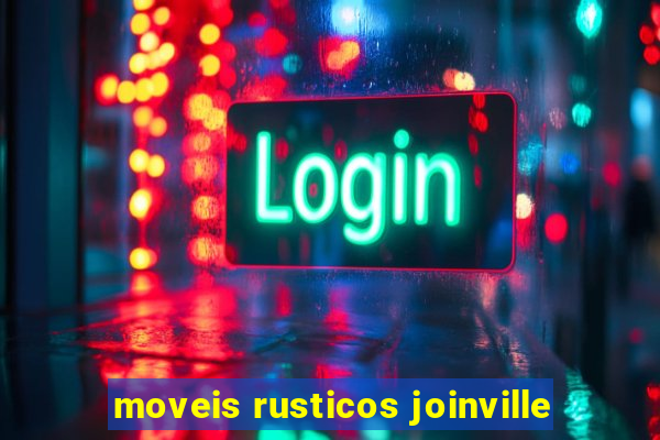 moveis rusticos joinville