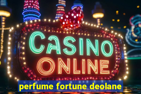 perfume fortune deolane