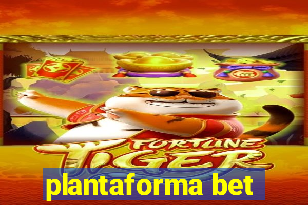 plantaforma bet