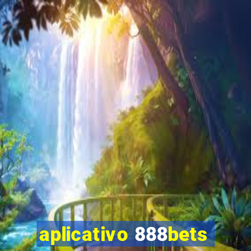 aplicativo 888bets