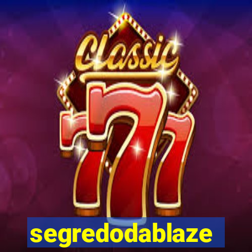 segredodablaze