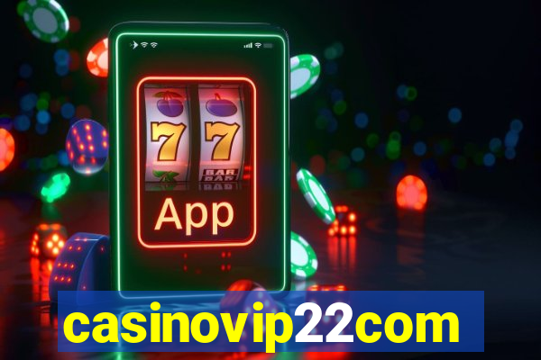 casinovip22com