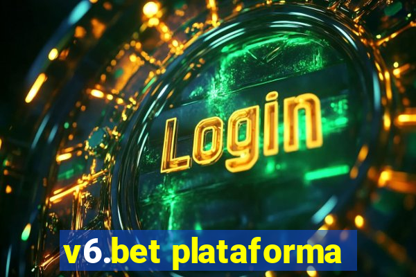 v6.bet plataforma