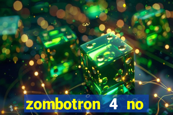 zombotron 4 no click jogos