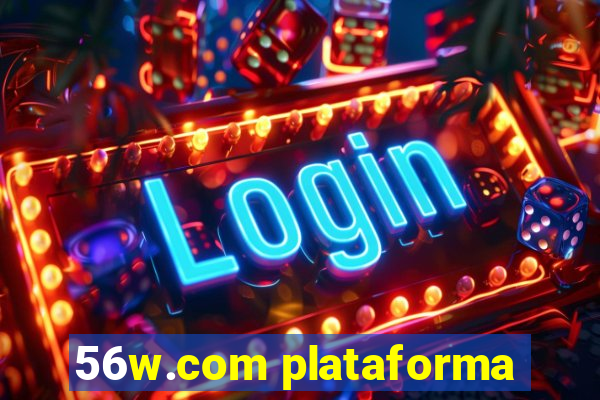 56w.com plataforma