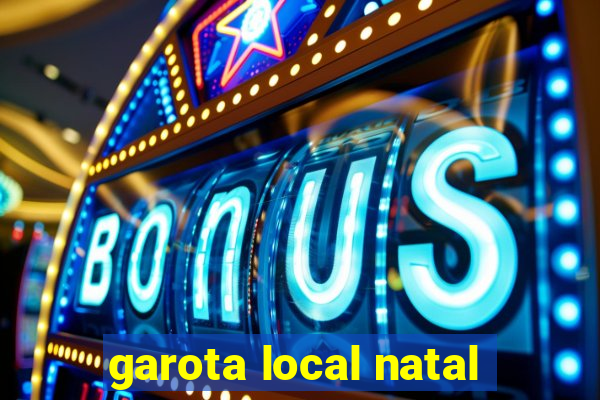 garota local natal