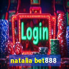 natalia bet888