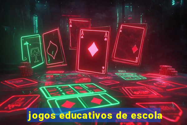 jogos educativos de escola