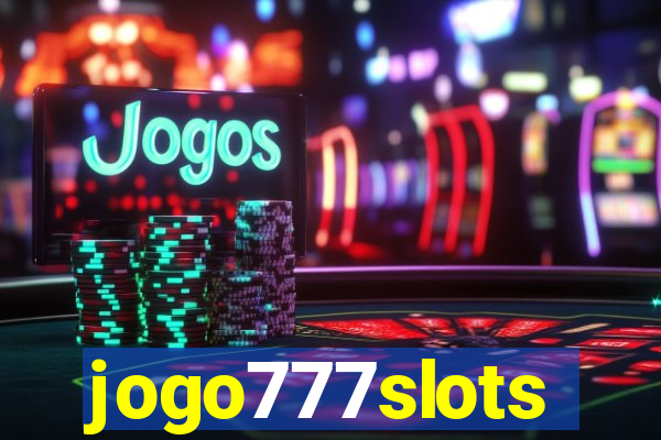 jogo777slots