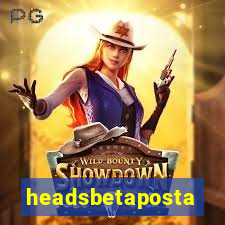 headsbetaposta