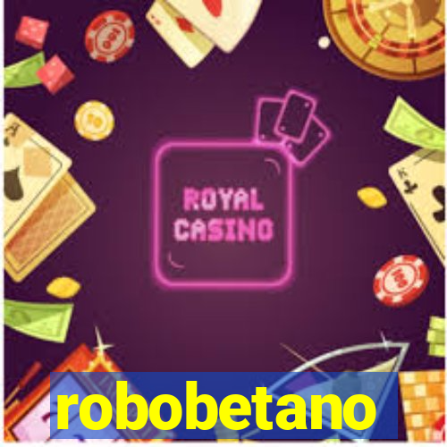 robobetano