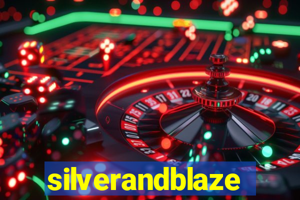 silverandblaze