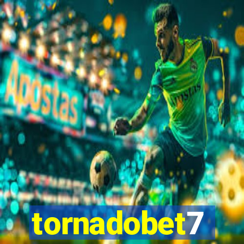 tornadobet7